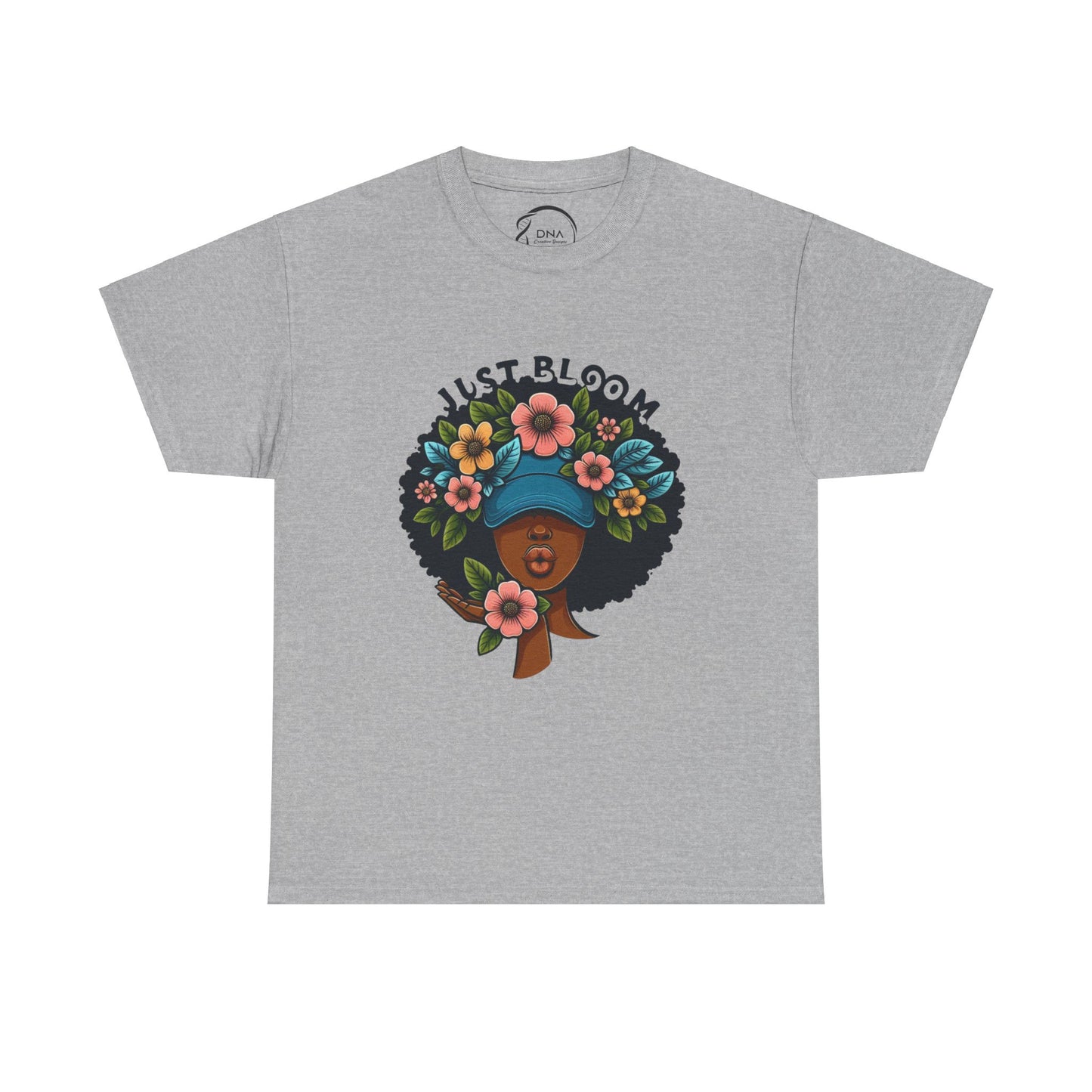 Just Bloom Don’t Cap Heavy Cotton T-Shirt