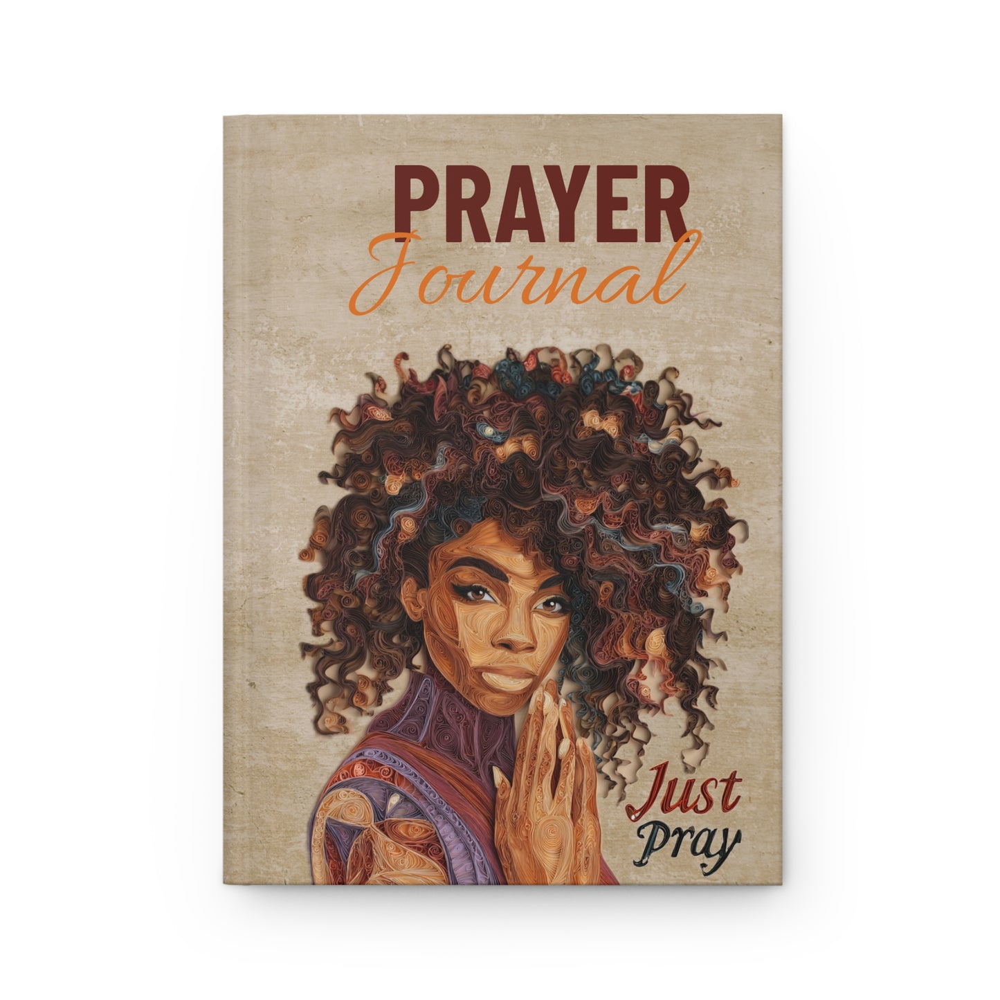 Just Pray Hard Cover Prayer Journal - Protected