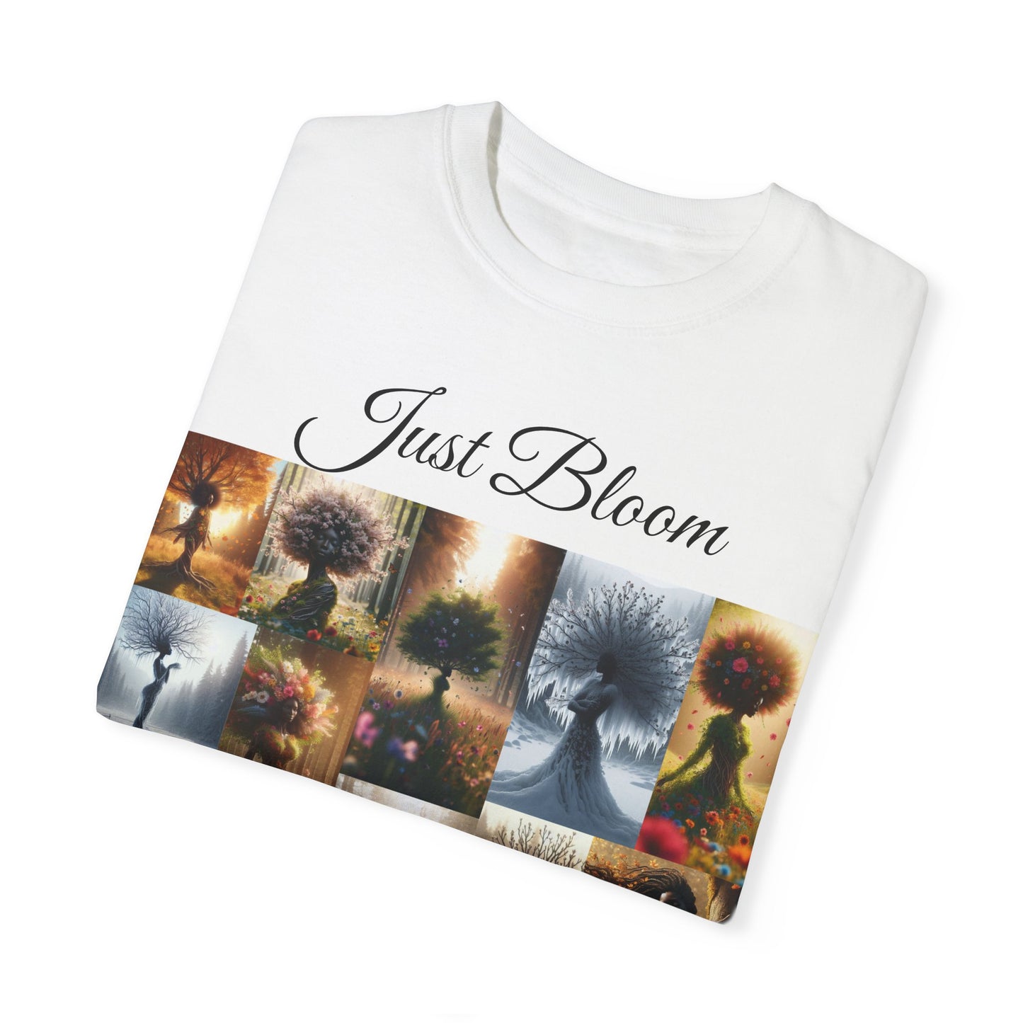 Just Bloom Season of You Unisex Garment-Dyed T-shirt